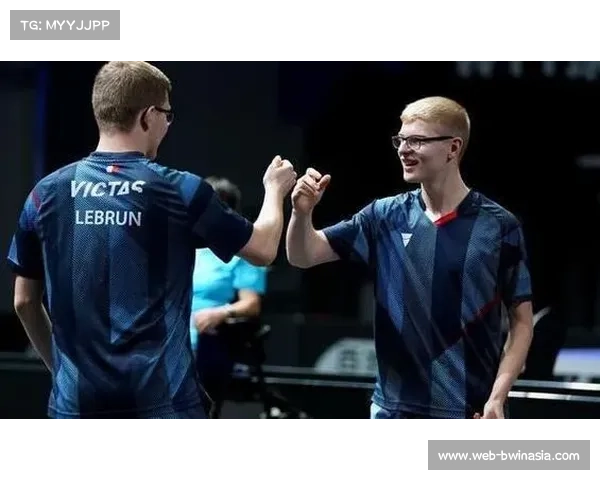 法国勒布伦兄弟正手快攻体系崛起推动欧洲速度流冲击男单新格局 法国勒布伦兄弟正手快攻体系崛起推动欧洲速度流冲击男单新格局